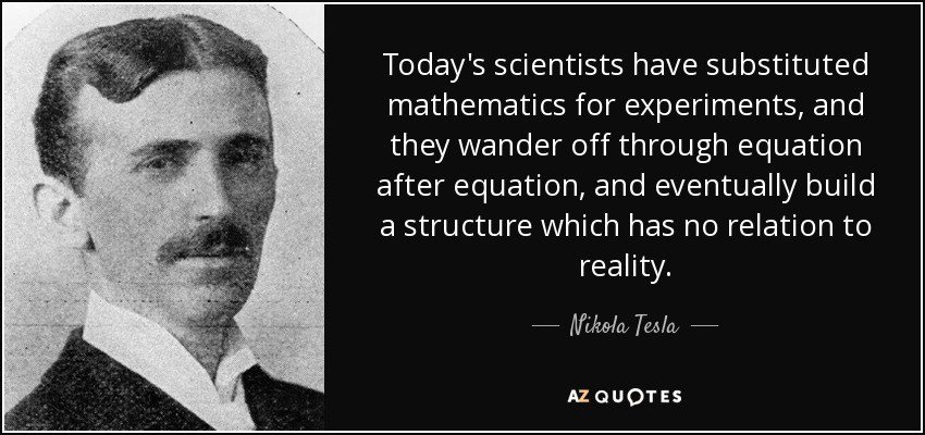 Image result for tesla science equations reality quote