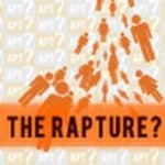 Dispensationalism: Is the Rapture Biblical?