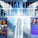 Partial Truth That Leads to a False Light