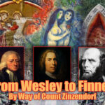 Revivals Pt 8 | From Wesley to Finney by way of Count Zinzendorf