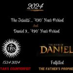 2024: The End of The Jesuits “490” Year Period & Daniel 9’s “490” Year Period