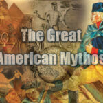 Revivals 24: The Great American Mythos Pt2 – A Whole New Mystically Enlightened World